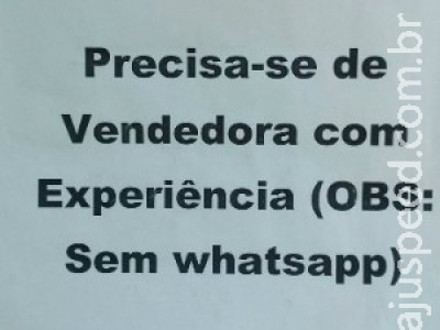 Empresário faz anúncio procurando por vendedora sem WhatsApp