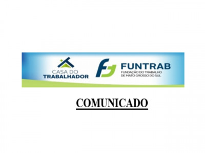 Maracaju: Comunicado Casa do Trabalhador