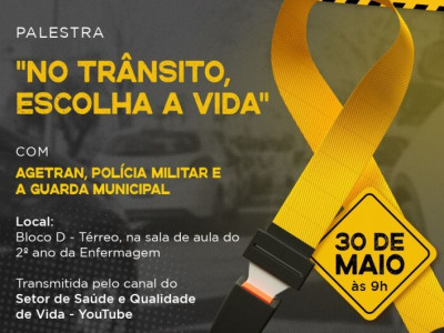 Maio Amarelo: UEMS recebe palestra "No trânsito, escolha a vida"