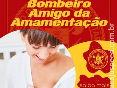 Corpo de Bombeiros Militar participa de campanha de aleitamento materno Corpo de Bombeiros Militar participa de campanha de aleitamento materno