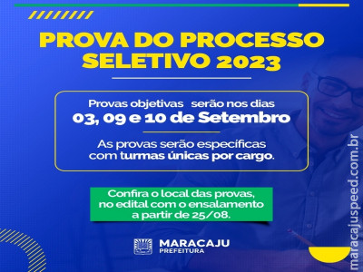 Maracaju: Prefeitura de Maracaju divulga novas datas do Processo Seletivo Simplificado Maracaju: Prefeitura de Maracaju divulga novas datas do Processo Seletivo Simplificado