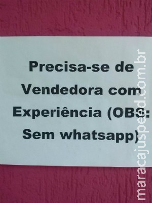 Empresário faz anúncio procurando por vendedora sem WhatsApp Empresário faz anúncio procurando por vendedora sem WhatsApp