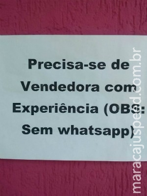 Empresário faz anúncio procurando por vendedora sem WhatsApp