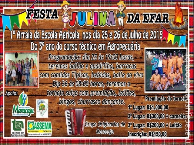 Maracaju: Festa Julina da EFAR -1º Arraiá da Escola Agrícola