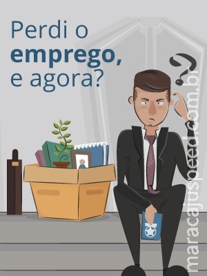 Perdeu o emprego? Saiba que benefícios você pode receber Perdeu o emprego? Saiba que benefícios você pode receber