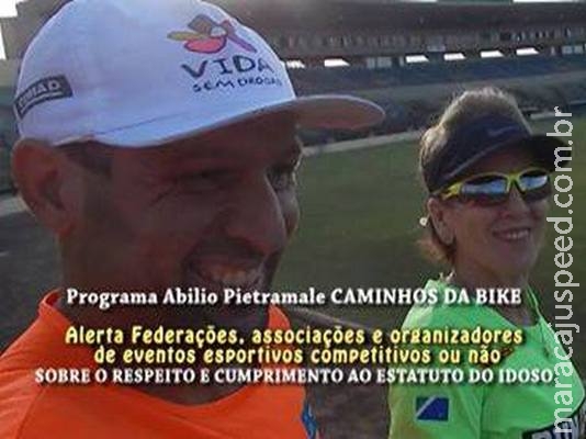 Caminhos da Bike: Pietramale traz denúncia de idosos sobre eventos esportivos em MS Caminhos da Bike: Pietramale traz denúncia de idosos sobre eventos esportivos em MS