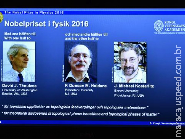 Nobel de Física vai para trio que pesquisa faces da matéria Nobel de Física vai para trio que pesquisa faces da matéria