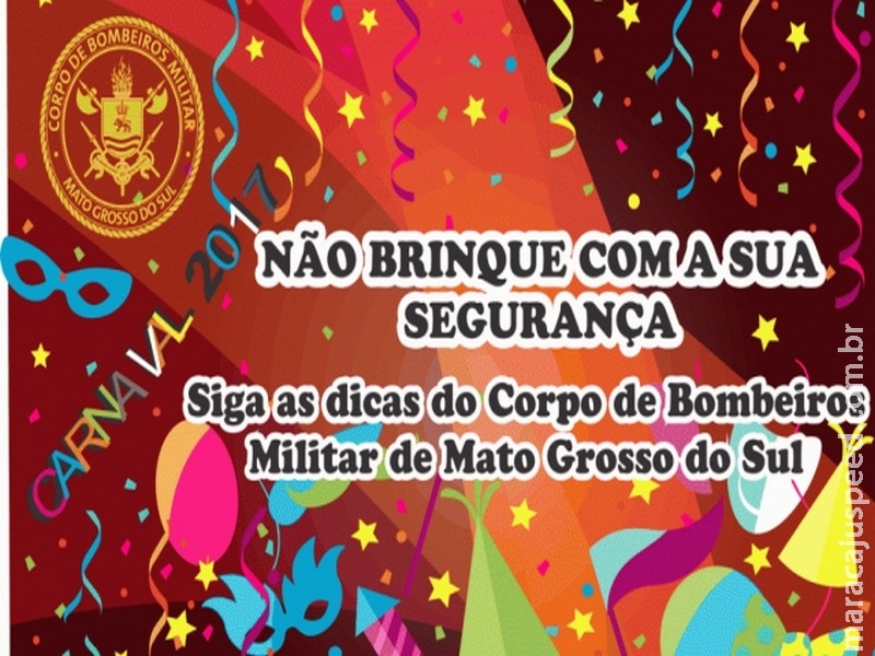 Corpo de Bombeiros Militar dá dicas para Carnaval seguro