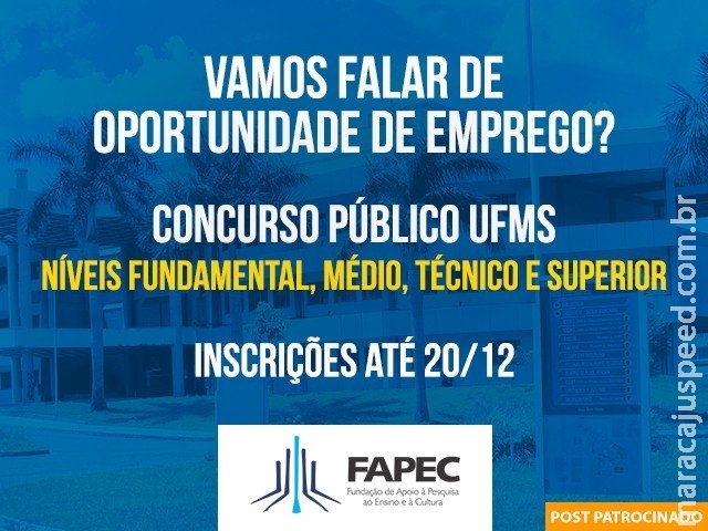 Encerram amanhã as inscrições para o concurso da UFMS confira as vagas Encerram amanhã as inscrições para o concurso da UFMS confira as vagas