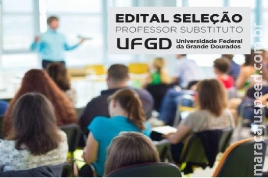 UFGD abre vagas para Professor Substituto em diversas áreas UFGD abre vagas para Professor Substituto em diversas áreas