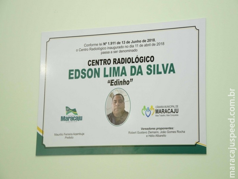 Maracaju: Descerramento de placa em homenagem a Edson Lima (Edinho) no centro radiológico