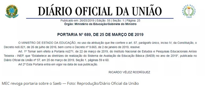 Governo revoga portaria com mudanças no Sistema de Avaliação da Educação Básica Governo revoga portaria com mudanças no Sistema de Avaliação da Educação Básica