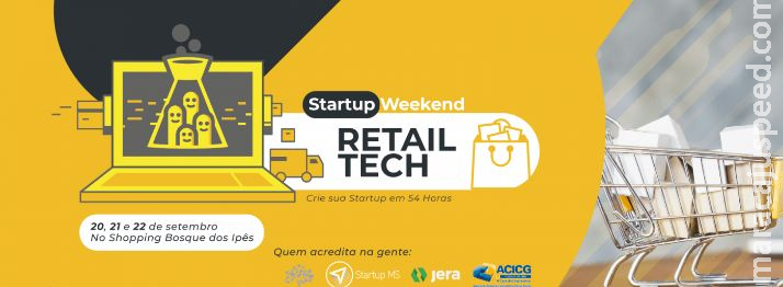 Campo Grande receberá seu primeiro Startup Weekend Retail Tech em Setembro