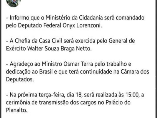 General é confirmado na Casa Civil e Onyx na Cidadania; Terra volta à Câmara