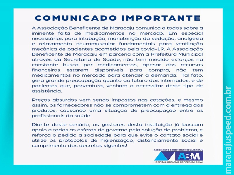 Hospital de Maracaju emite comunicado onde relata a falta de medicamentos necessários para intubação, manutenção da sedação, analgesia e relaxamento neuromuscular para tratamento da Covid-19
