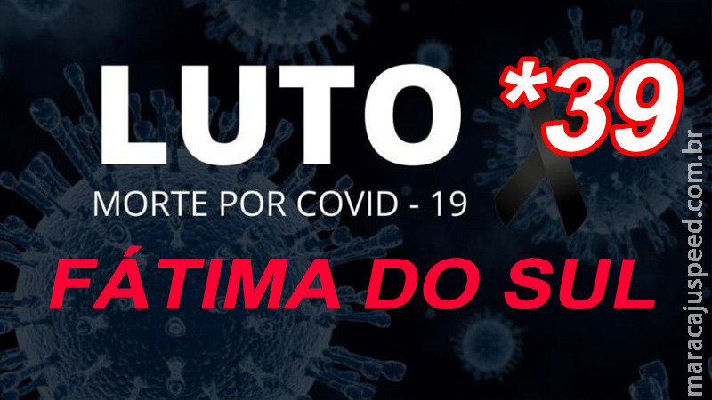 Mulher de 65 anos é a 39ª vítima fatal do novo coronavírus em Fátima do Sul Mulher de 65 anos é a 39ª vítima fatal do novo coronavírus em Fátima do Sul