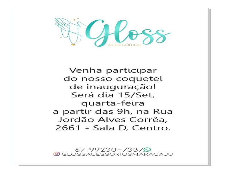 Maracaju: Inauguração Loja Gloss Acessórios Maracaju: Inauguração Loja Gloss Acessórios