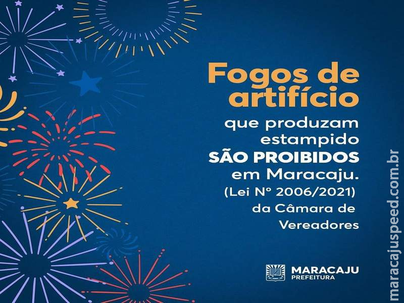 Maracaju: Neste fim de ano, respeite a Lei nº 2006/2021 da Câmara de Vereadores e sancionada pelo Executivo