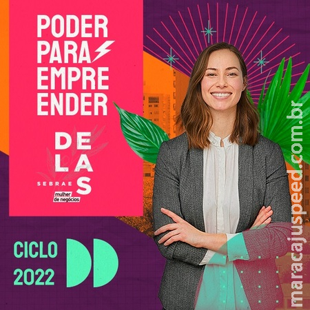 Programa Sebrae Delas está com inscrições abertas para empreendedoras de MS Programa Sebrae Delas está com inscrições abertas para empreendedoras de MS
