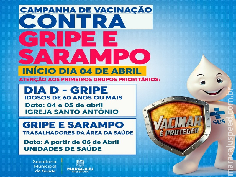 Prefeitura de Maracaju anuncia inicia da Campanha de Vacinação contra a Gripe e Sarampo