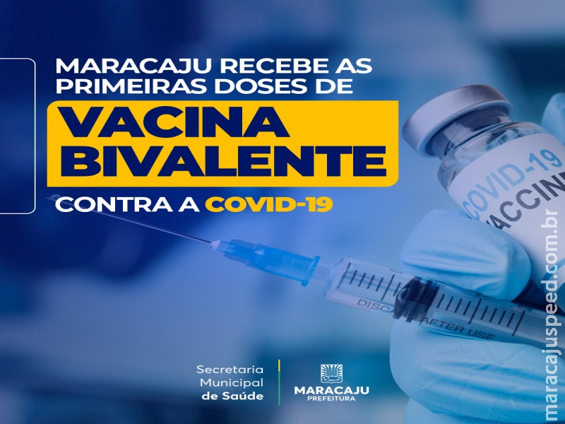 Maracaju recebe as primeiras Doses da Vacina Bivalente contra a COVID-19