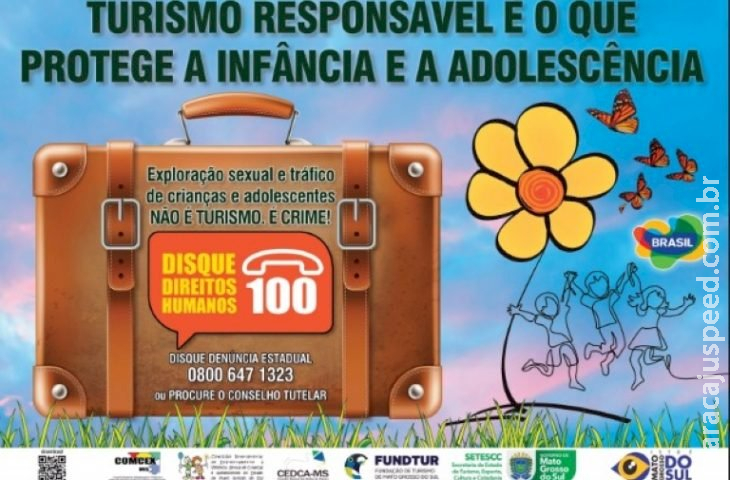 Governo de MS lança a campanha ‘Turismo Responsável é o que Protege a Infância e a Juventude’