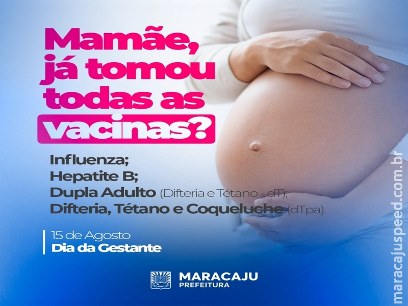 No “Dia da Gestante”, Prefeitura de Maracaju orienta gestantes sobre a importância da vacinação