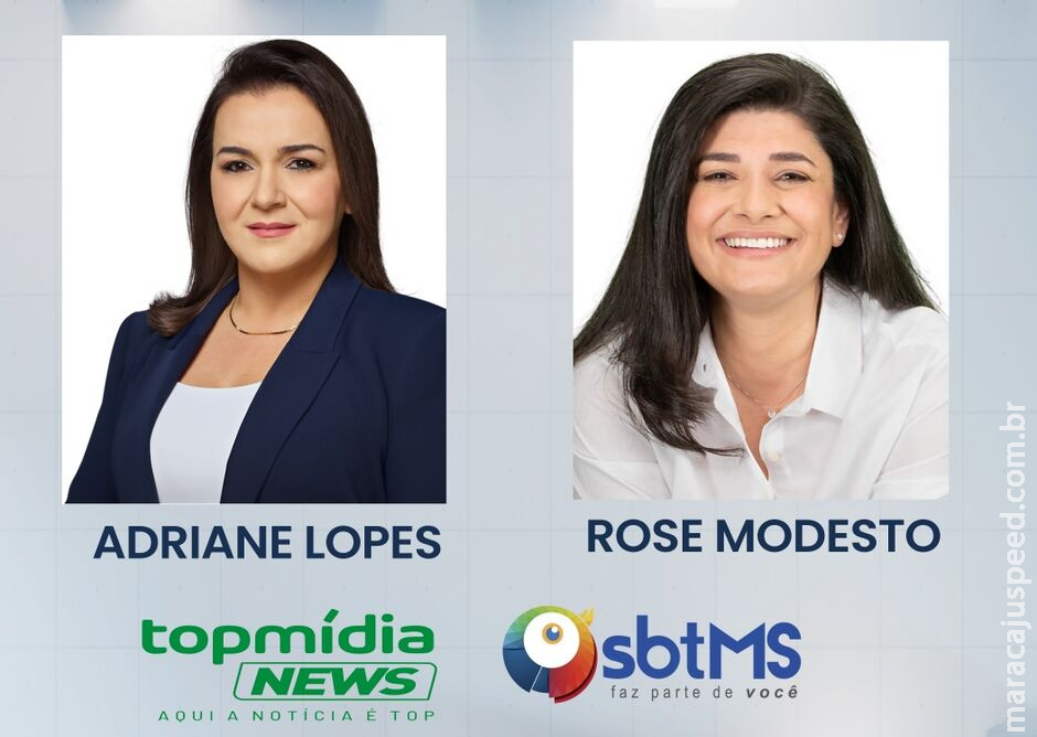 Tradicional em MS, Debate TOPMÍDIANEWS-SBT/MS reúne Adriane e Rose dia 17 Tradicional em MS, Debate TOPMÍDIANEWS-SBT/MS reúne Adriane e Rose dia 17