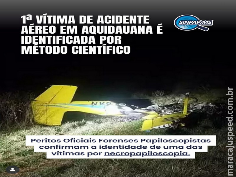 Perícia identifica primeira vítima de acidente aéreo em Aquidauana por meio de impressão digital Perícia identifica primeira vítima de acidente aéreo em Aquidauana por meio de impressão digital