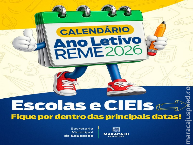 Maracaju divulga calendário do ano letivo de 2026 para a Rede Municipal de Ensino