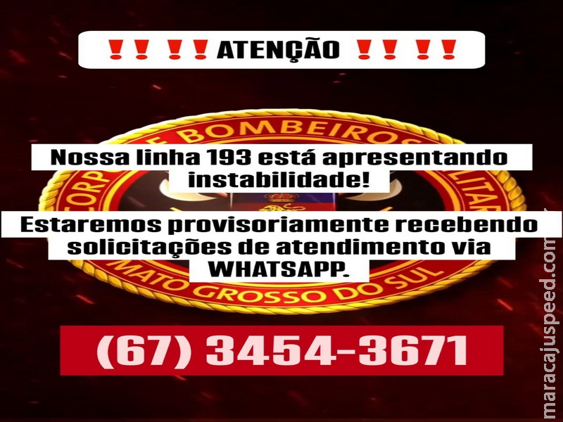 ATENÇÃO: Telefone 193 dos Bombeiros apresenta instabilidade em Maracaju