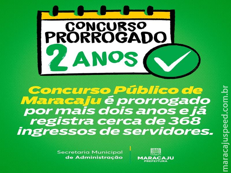 Concurso Público de Maracaju é prorrogado por mais dois anos e já registra cerca de 368 ingressos de servidores